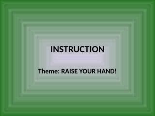 instruction (raise your hand).pptx