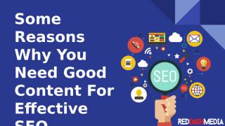 Some Reasons Why You Need Good Content For Effective SEO.pptx